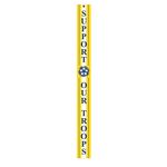 4 in. x 45 in. Support Our Troops Vertical Streamer