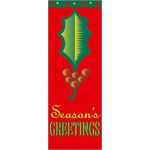 30 x 60 in. Holiday Banner Season's Greetings Holly Leaf