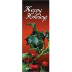 17 x 36 in. or 17 x 45 in. Happy Holidays Holly Banner