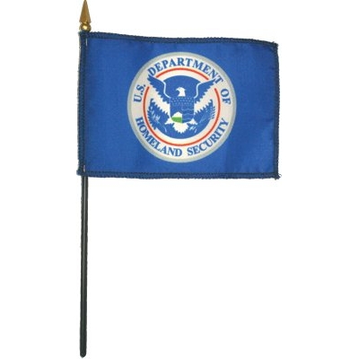 4 in. x 6 in. DHS Flag Mounted on a 10 in. staff